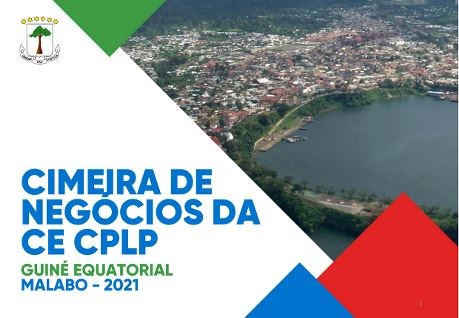 Guiné Equatorial acolhe a partir desta quarta-feira primeira cimeira de negócios CPLP com 250 empresários lusófonos